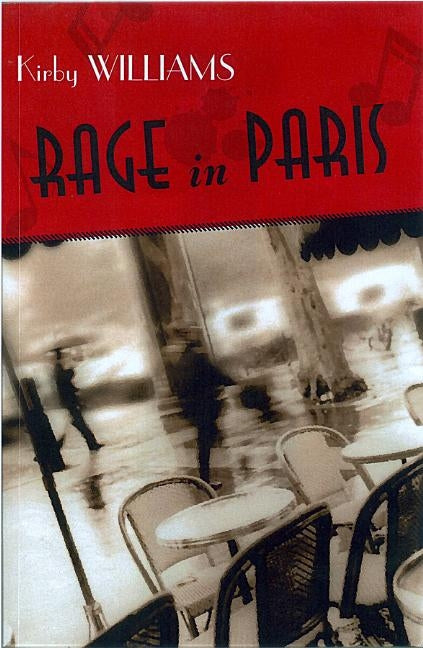 Rage in Paris by Williams, Kirby
