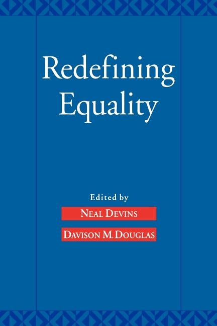 Redefining Equality by Devins, Neal