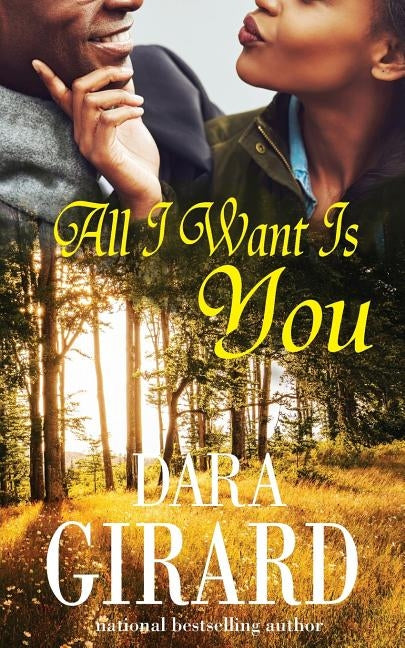 All I Want Is You by Girard, Dara