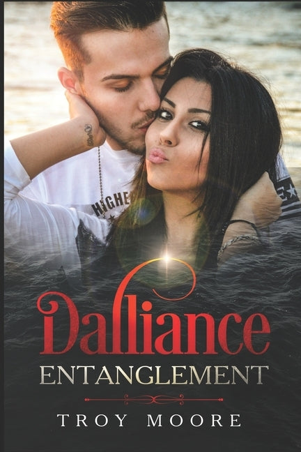 Dalliance Entanglement by Moore, Troy