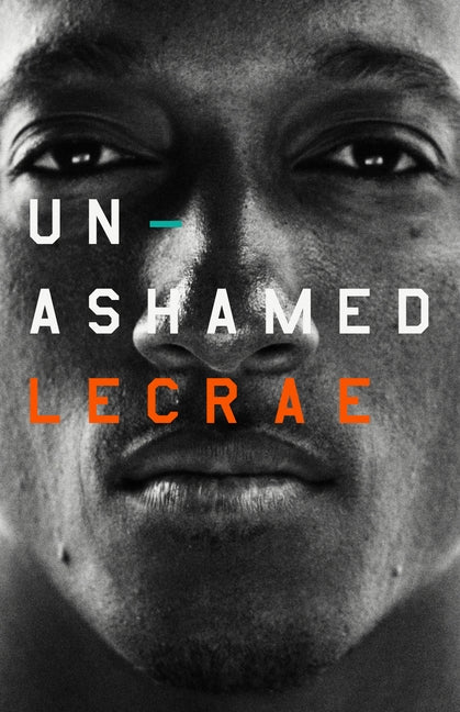 Unashamed by Moore, Lecrae