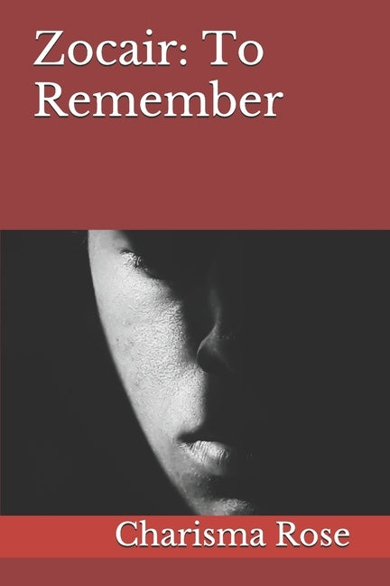 Zocair: To Remember: To Remember by Rose, Charisma