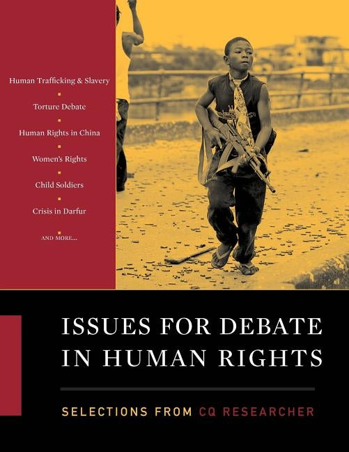 Issues for Debate in Human Rights: Selections from CQ Researcher by Cq Researcher