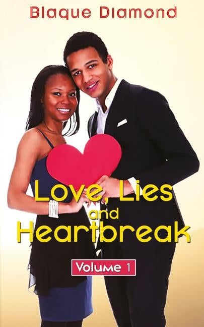 Love, Lies and Heartbreak: Volume 1 by Diamond, Blaque
