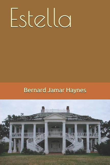 Estella by Haynes, Bernard Jamar