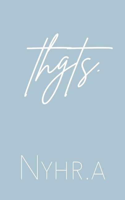 Thgts. by Nyhr a.