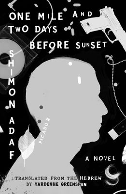 One Mile and Two Days Before Sunset by Adaf, Shimon