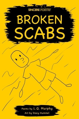 Broken Scabs by Hummel, Stacy