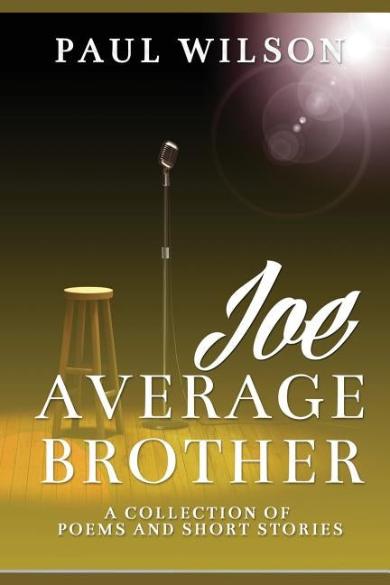 Joe Average Brother by Wilson, Paul