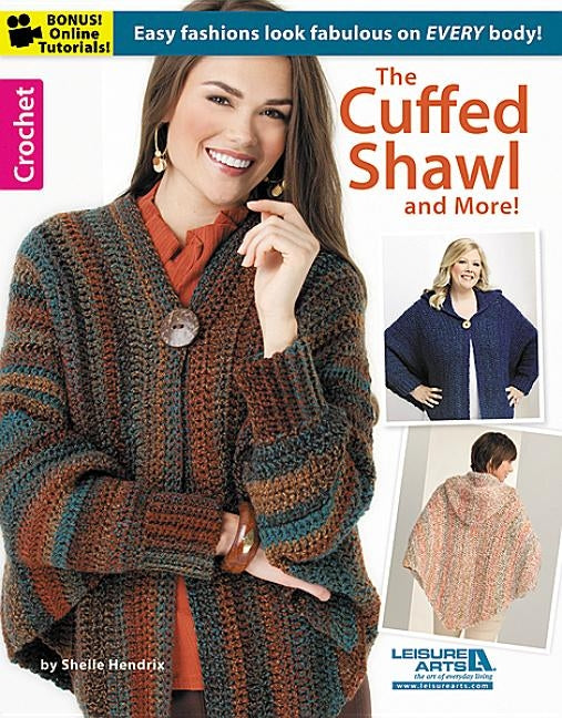 The Cuffed Shawl and More! by Hendrix, Shelle