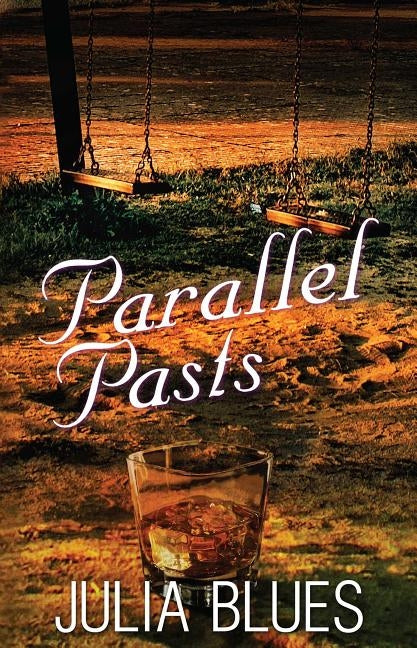 Parallel Pasts by Blues, Julia