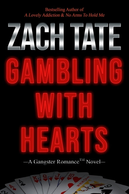 Gambling with Hearts by Tate, Zach