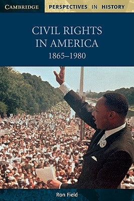 Civil Rights in America, 1865-1980 by Field, Ron