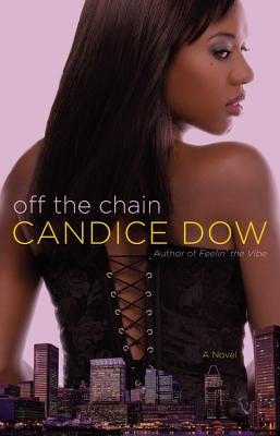 Off the Chain by Dow, Candice