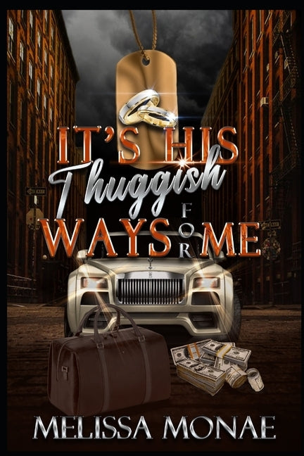 It's His Thuggish Ways For Me by Monae, Melissa