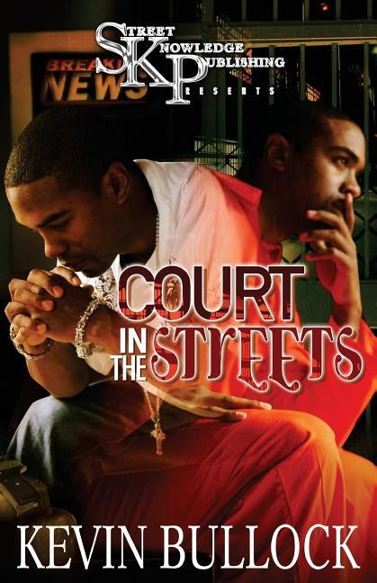 Court in the Streets by Bullock, Kevin