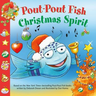 Pout-Pout Fish: Christmas Spirit by Diesen, Deborah