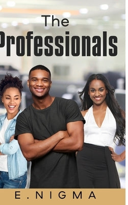 The Professionals by Nigma, E.