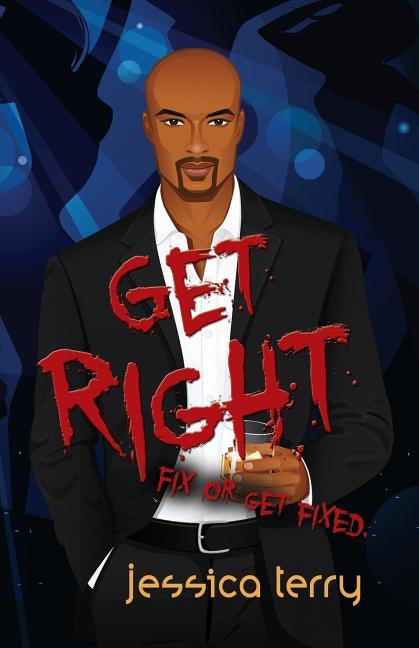 Get Right by Terry, Jessica L.
