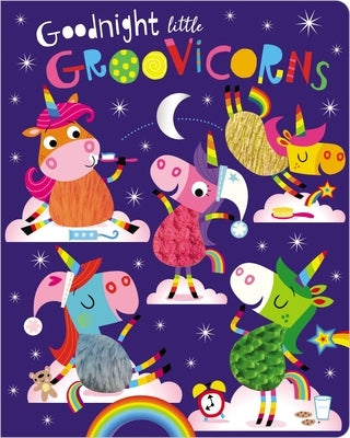 Goodnight Little Groovicorns by Make Believe Ideas Ltd