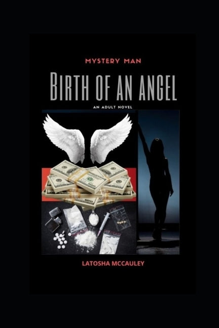 Mystery Man: Birth of an Angel by McCauley, Latosha