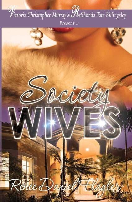 Society Wives by Flagler, Renee Daniel