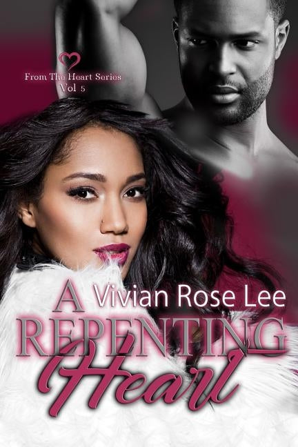 A Repenting Heart by Smith, K. T.