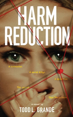 Harm Reduction by Grande, Todd
