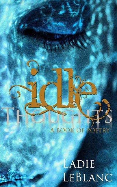 Idle Thoughts by LeBlanc, Ladie