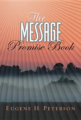 The Message Promise Book (Softcover) by Peterson, Eugene H.