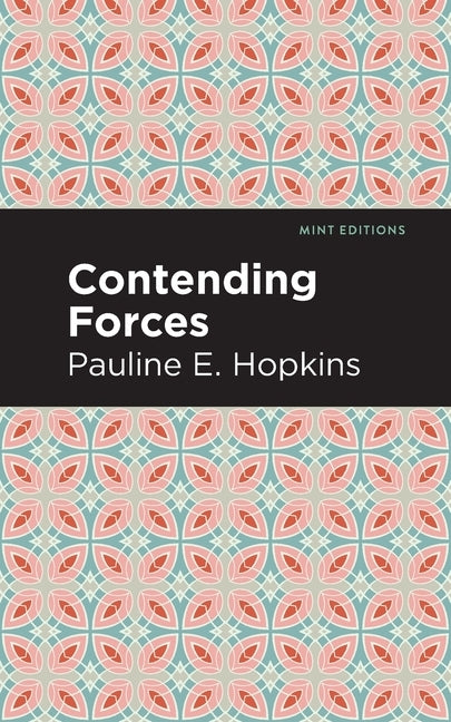 Contending Forces by Hopkins, Pauline E.