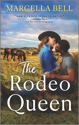 The Rodeo Queen by Bell, Marcella