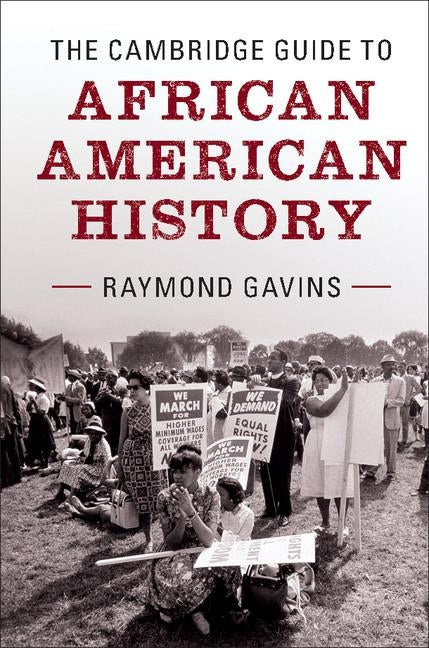 The Cambridge Guide to African American History by Gavins, Raymond