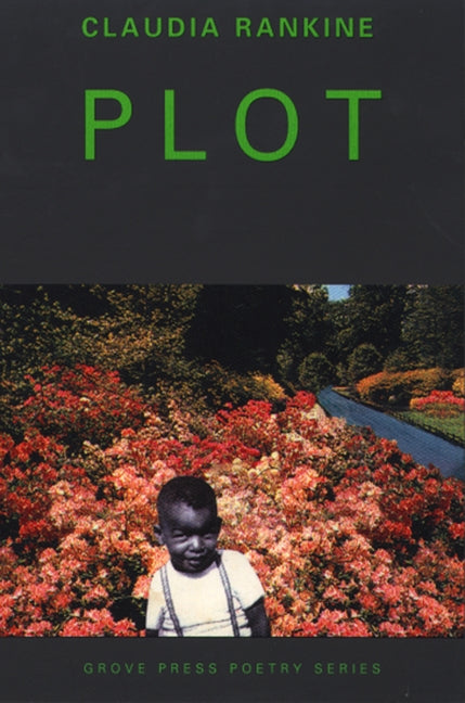 Plot by Rankine, Claudia