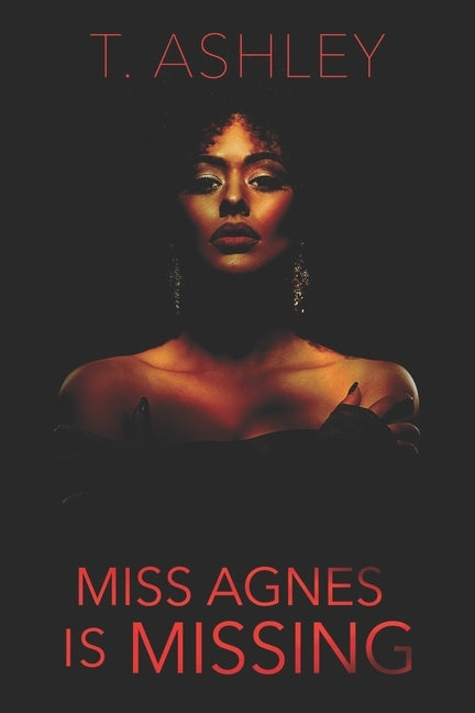 Miss Agnes is Missing by Ashley, T.