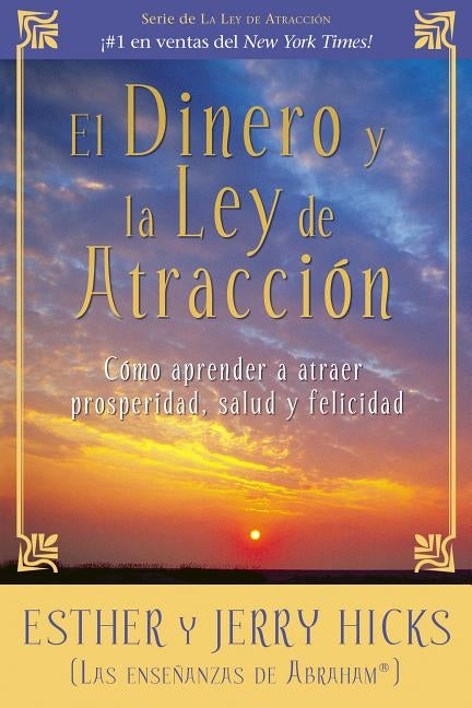El Dinero y La Ley De Atraccion by Hicks, Esther