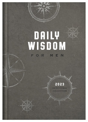 Daily Wisdom for Men 2023 Devotional Collection by Compiled by Barbour Staff