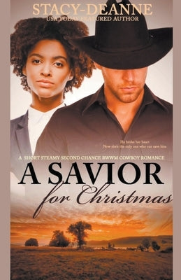 A Savior for Christmas by Stacy-Deanne