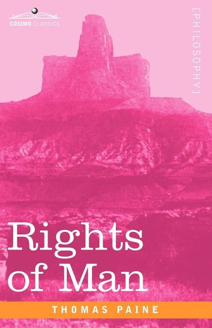 Rights of Man by Paine, Thomas