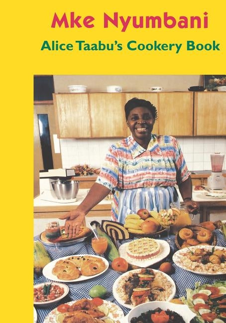 Alice Taabu's Cookery Book by Taabu, Alice