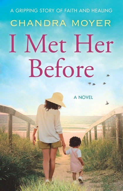I Met Her Before by Moyer, Chandra