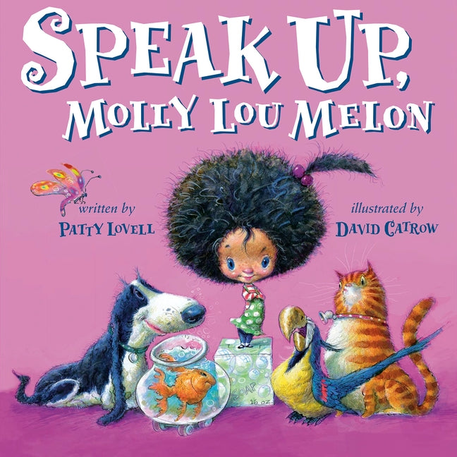 Speak Up, Molly Lou Melon by Lovell, Patty