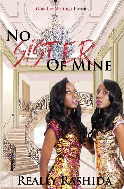 No Sister Of Mine by Rashida, Really