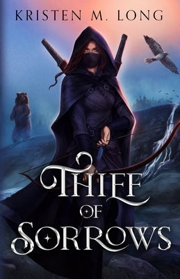 Thief of Sorrows by Long, Kristen M.