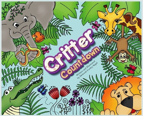 Critter Countdown by Segal, Deborah Cooley