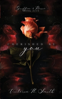 Cherished by You by Smith, Victoria H.