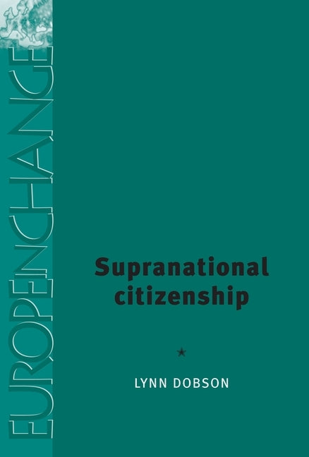 Supranational Citizenship by Dobson, Lynn