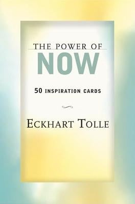 The Power of Now: 50 Inspiration Cards by Tolle, Eckhart