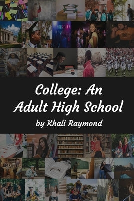 College: An Adult High School by Writer, Savage