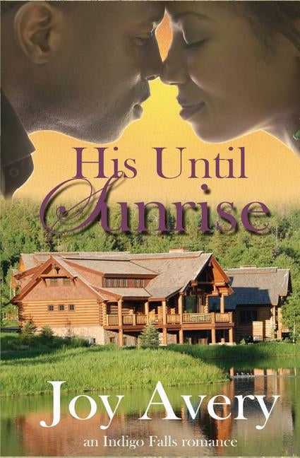 His Until Sunrise by Avery, Joy